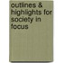 Outlines & Highlights For Society In Focus