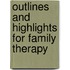 Outlines And Highlights For Family Therapy
