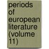 Periods of European Literature (Volume 11)