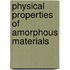 Physical Properties Of Amorphous Materials