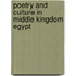 Poetry And Culture In Middle Kingdom Egypt