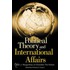 Political Theory And International Affairs