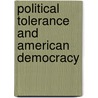 Political Tolerance And American Democracy door John L. Sullivan