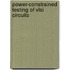 Power-constrained Testing Of Vlsi Circuits