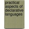 Practical Aspects Of Declarative Languages door P. Van Hentenryck