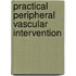 Practical Peripheral Vascular Intervention
