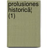 Prolusiones Historicã¦ (1) by Edward Duke