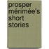 Prosper Mérimée's Short Stories