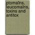 Ptomaïns, Leucomaïns, Toxins And Antitox