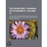 Quarterly Journal of Economics (Volume 17) door Charles Franklin Dunbar