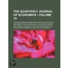 Quarterly Journal of Economics (Volume 19) door Charles Franklin Dunbar
