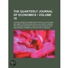 Quarterly Journal of Economics (Volume 19) door Charles Franklin Dunbar