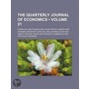 Quarterly Journal of Economics (Volume 21) door Frank William Taussing