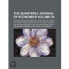 Quarterly Journal of Economics (Volume 29) by Charles Franklin Dunbar