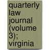 Quarterly Law Journal (Volume 3); Virginia door General Books