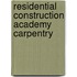 Residential Construction Academy Carpentry