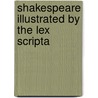 Shakespeare Illustrated By The Lex Scripta door William Rushton