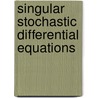 Singular Stochastic Differential Equations door Han-Jurgen Englebert