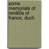 Some Memorials Of Renã©E Of France, Duch door Isabella M. Braikenridge