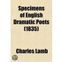 Specimens Of English Dramatic Poets (1835)