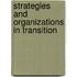 Strategies And Organizations In Transition