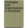 Strategies And Organizations In Transition by Galbraith