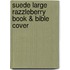 Suede Large Razzleberry Book & Bible Cover