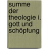 Summe der Theologie I. Gott und Schöpfung door Thomas von Aquin