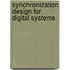 Synchronization Design For Digital Systems