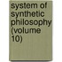 System of Synthetic Philosophy (Volume 10)