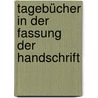 Tagebücher in der Fassung der Handschrift by Frank Kafka
