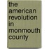 The American Revolution in Monmouth County