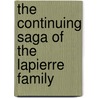 The Continuing Saga Of The Lapierre Family by Nita Clarke