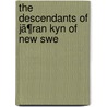 The Descendants Of Jã¶Ran Kyn Of New Swe door Gregory Bernard Keen