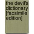The Devil's Dictionary [Facsimile Edition]