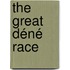 The Great Déné Race