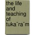 The Life And Teaching Of Tuka¯Ra¯M