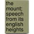 The Mount; Speech From Its English Heights