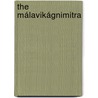 The Málavikágnimitra by Klidsa