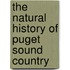 The Natural History Of Puget Sound Country