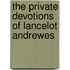 The Private Devotions Of Lancelot Andrewes