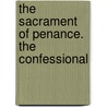 The Sacrament Of Penance. The Confessional door John Thomas Waller
