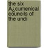The Six Å¿Cumenical Councils Of The Undi