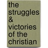 The Struggles & Victories of the Christian door Veronica Idris