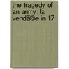 The Tragedy Of An Army; La Vendã©E In 17 door Ida Ashworth Taylor
