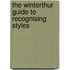 The Winterthur Guide To Recognising Styles