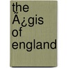The Ã¿Gis Of England door Maurice Evans