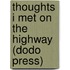 Thoughts I Met on the Highway (Dodo Press)