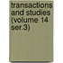 Transactions and Studies (Volume 14 Ser.3)