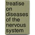 Treatise On Diseases Of The Nervous System